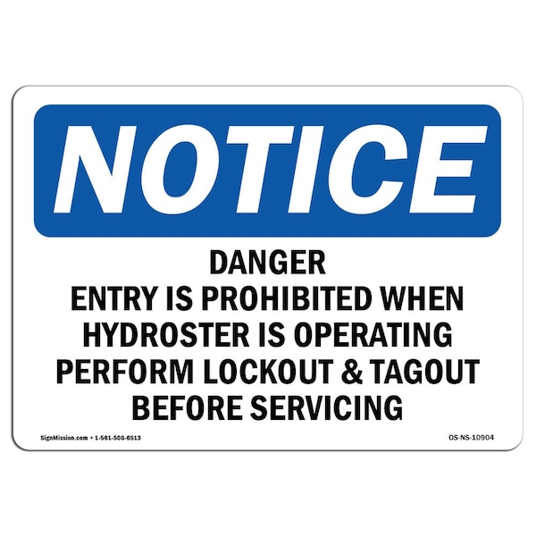 OSHA Notice Sign, 3.5" H, Danger Entry Is Prohibited When Hydrotester Sign, Landscape, 10PK